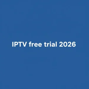 Streaming dashboard promoting IPTV free trial 2026 on smart TV interface