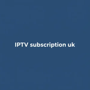 IPTV subscription uk interface on smart TV with live channels grid